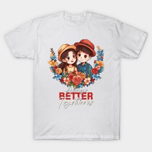 Valentine's Day Delight: Always Better Together Couple Tee T-Shirt